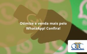 Otimize E Venda Mais Pelo Whatsapp Confira Orientadora Organizacao - Orientadora Organização Contábil